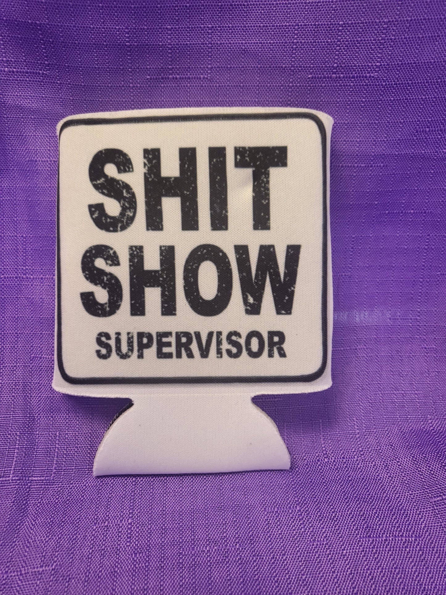 Shit Show Supervisor